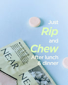 A flat-lay product shot of NE:AR chewable tablets and a foil packet on a light blue background, with promotional text reading 'Just Rip and Chew After lunch & dinner'.