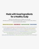 A text-based informational graphic on a white background with the headline 'Made with Good Ingredients for a Healthy Scalp' and several ingredient bullet points below in small black text.